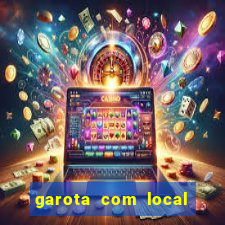 garota com local em joinville